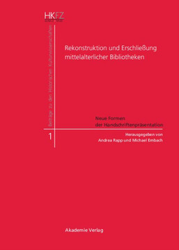 Rekonstruktion und Erschlie?ung mittelalterlicher Bibliotheken Rekonstruktion und Erschlie?ung mittelalterlicher Bibliotheken