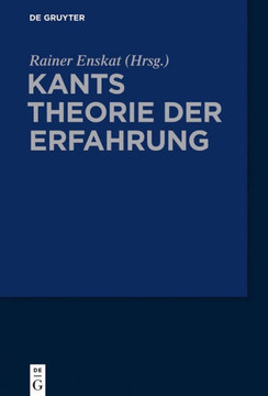 Kants Theorie der Erfahrung Kants Theorie der Erfahrung