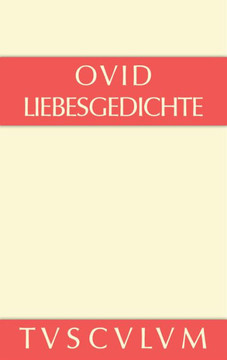 Liebesgedichte / Amores: Lateinisch - Deutsch
