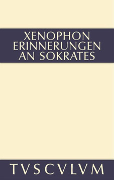 Erinnerungen an Sokrates: Griechisch - Deutsch