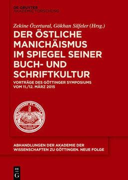 Der ?stliche Manich?ismus im Spiegel seiner Buch- und Schriftkultur