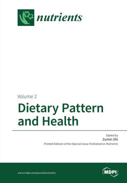 Dietary Pattern and Health Volume 2 Dietary Pattern and Health Volume 2