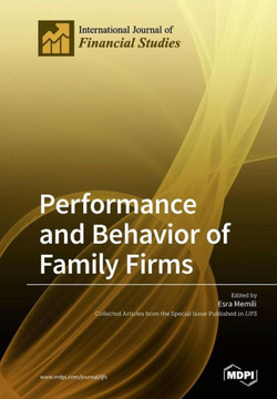 Performance and Behavior of Family Firms Performance and Behavior of Family Firms