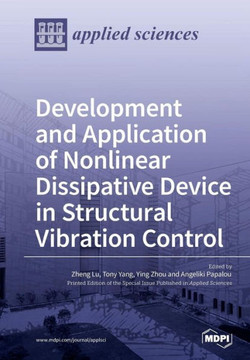 Development and Application of Nonlinear Dissipative Device in Structural Vibration Control