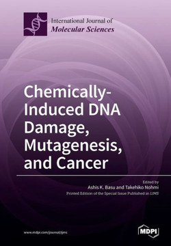 Chemically-Induced DNA Damage, Mutagenesis, and Cancer