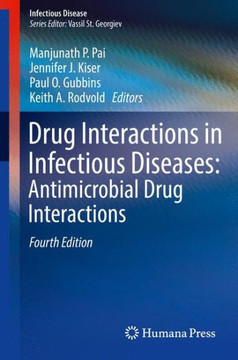 Drug Interactions in Infectious Diseases: Antimicrobial Drug Interactions Drug Interactions in Infectious Diseases: Antimicrobial Drug Interactions