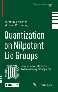 Quantization on Nilpotent Lie Groups