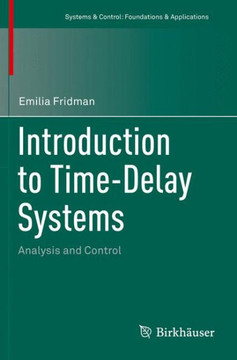 Introduction to Time-Delay Systems: Analysis and Control