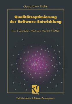 Qualit?tsoptimierung Der Software-Entwicklung: Das Capability Maturity Model (CMM)
