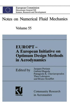 Europt -- A European Initiative on Optimum Design Methods in Aerodynamics: Proceedings of the Brite/Euram Project Workshop ""Optimum Design in Areodyna