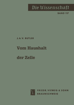 Vom Haushalt Der Zelle: Auf Den Spuren Des Lebens
