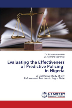 Evaluating the Effectiveness of Predictive Policing in Nigeria