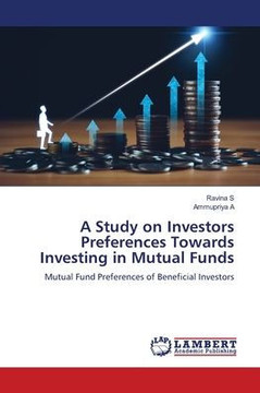 A Study on Investors Preferences Towards Investing in Mutual Funds
