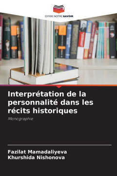 Interpr?tation de la personnalit? dans les r?cits historiques