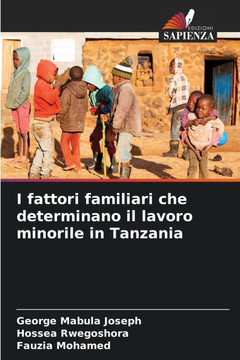 I fattori familiari che determinano il lavoro minorile in Tanzania