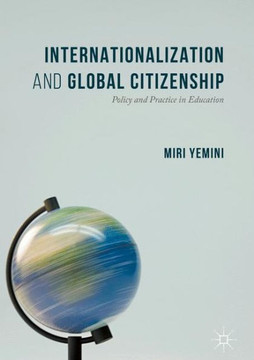 Internationalization and Global Citizenship: Policy and Practice in Education