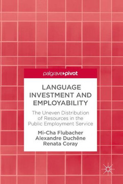 Language Investment and Employability: The Uneven Distribution of Resources in the Public Employment Service
