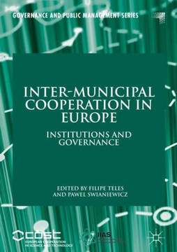 Inter-Municipal Cooperation in Europe: Institutions and Governance