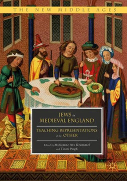 Jews in Medieval England: Teaching Representations of the Other