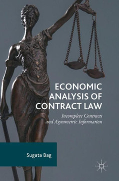 Economic Analysis of Contract Law: Incomplete Contracts and Asymmetric Information