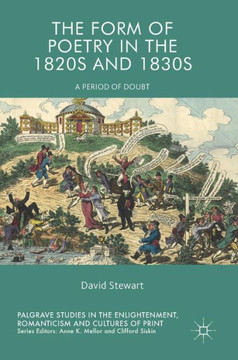The Form of Poetry in the 1820s and 1830s: A Period of Doubt