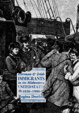 German and Irish Immigrants in the Midwestern United States, 1850-1900