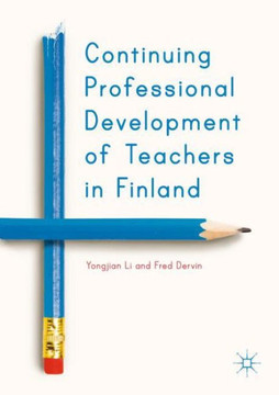 Continuing Professional Development of Teachers in Finland Continuing Professional Development of Teachers in Finland
