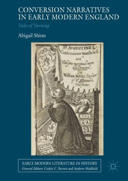 Conversion Narratives in Early Modern England: Tales of Turning