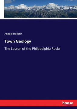 Town Geology: The Lesson of the Philadelphia Rocks
