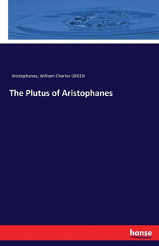 The Plutus of Aristophanes