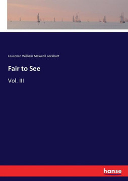 Fair to See: Vol. III