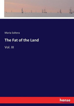 The Fat of the Land: Vol. III