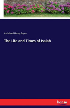 The Life and Times of Isaiah