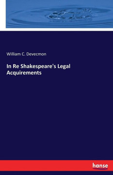 In Re Shakespeare's Legal Acquirements