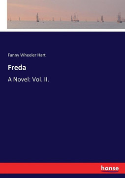 Freda: A Novel: Vol. II.