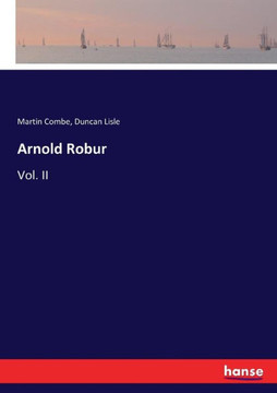 Arnold Robur: Vol. II