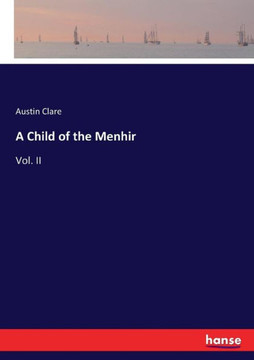 A Child of the Menhir: Vol. II
