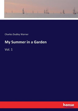 My Summer in a Garden: Vol. 1