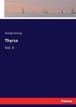 Thyrza: Vol. II