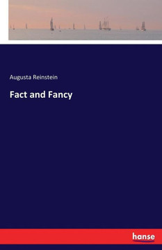 Fact and Fancy