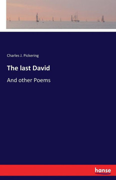 The last David: And other Poems