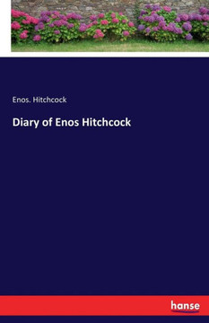 Diary of Enos Hitchcock