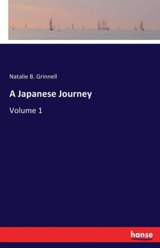 A Japanese Journey: Volume 1