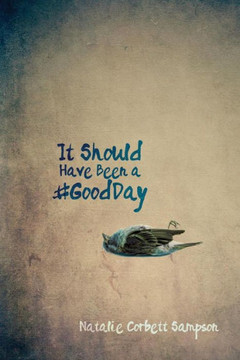 It Should Have Been A #Goodday It Should Have Been A #Goodday