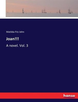 Joan!!!: A novel. Vol. 3