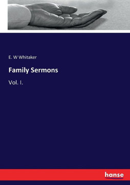 Family Sermons: Vol. I.