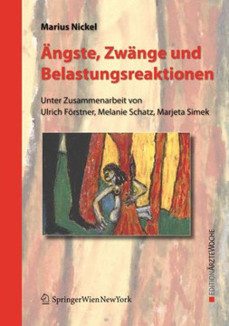 ?ngste, Zw?nge Und Belastungsreaktionen