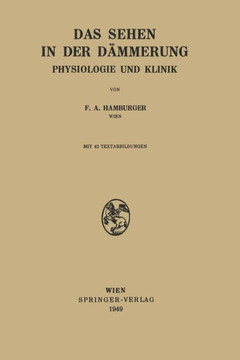 Das Sehen in Der D?mmerung: Physiologie Und Klinik