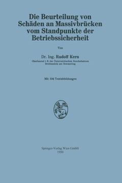 Die Beurteilung Von Sch?den an Massivbr?cken Vom Standpunkte Der Betriebssicherheit