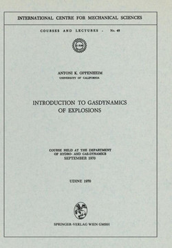 Introduction to Gasdynamics of Explosions: Course Held at the Department of Hydro- And Gas-Dynamics, September 1970